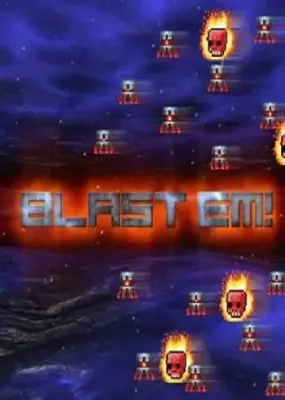 Blast Em!